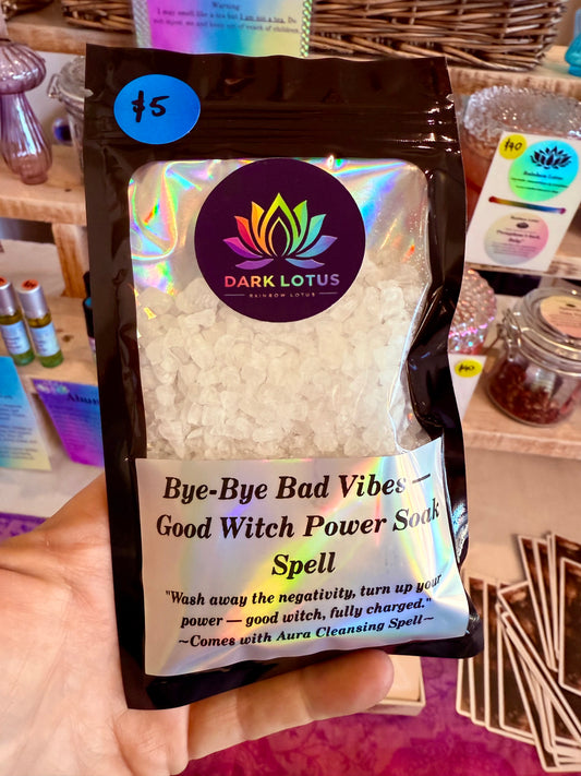 Bye-Bye Bad Vibes - Good Witch Power Soak  Spell